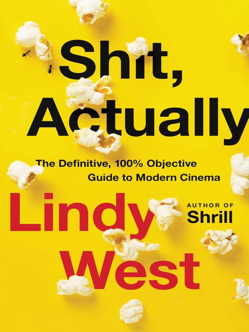 Title details for Shit, Actually by Lindy West - Wait list